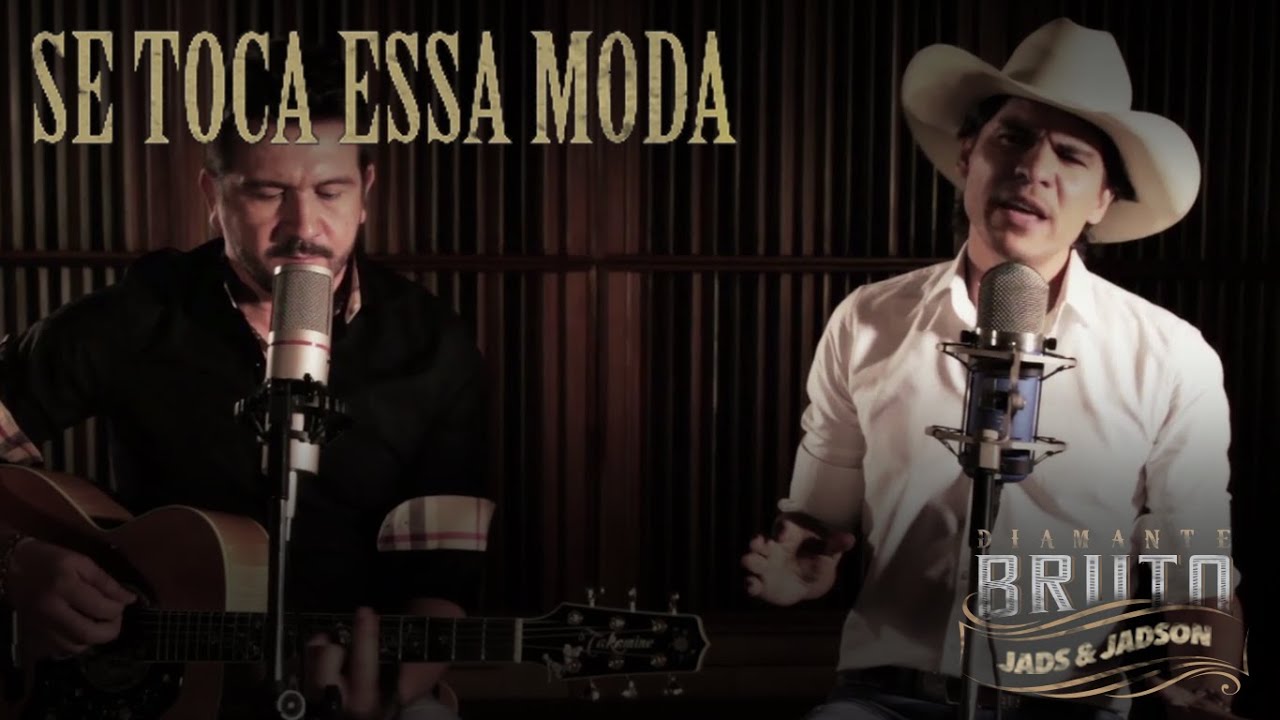 在 YouTube 上观看 Jads & Jadson - Se Toca Essa Moda (CD Diamante Bruto) 在 YouTube 上观看 Jads & Jadson - Se Toca Essa Moda (CD Diamante Bruto)
