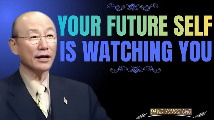 Your Future Self Is Watching You | DAVID YONGII CHO