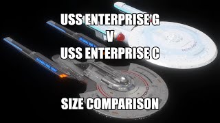 USS Enterprise G v USS Enterprise C Size Comparison