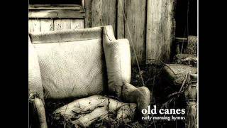 Video thumbnail of "Old Canes - Then Go On"