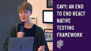 Cavy: An End-to-End Testing Framework for React Native - JS Roundabout - October 2018