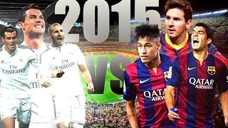 FC Barcelona vs Real Madrid ● Battle of the Giants ● 2015