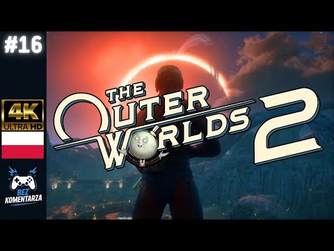 The Outer Worlds 2 PL – Złoczyńcy na Wysokich Stanowiskach #16 | Gameplay bez komentarza [4K 60FPS]
