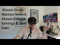 Bitcoin Drops; Markets Skittish Ahead of NVDA Earnings &amp; Govt Data - Fin Mkts 11/14/25