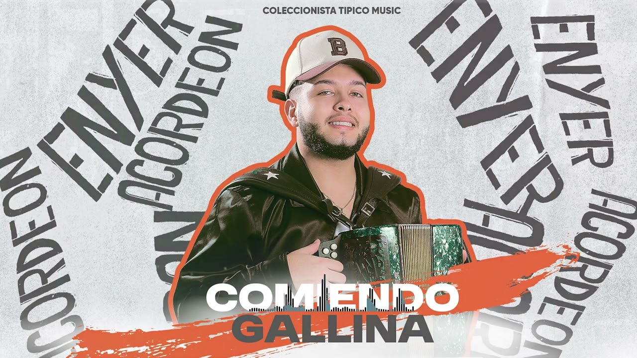 Download Enyer Acordeon - Comiendo Gallina Para Chipeo MP3