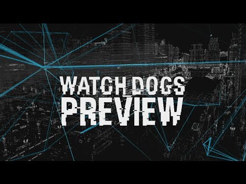 Watch Dogs - Preview
