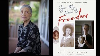 Sign My Name To Freedom ~ A discussion with author Betty Reid Soskin