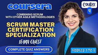 Combining Scrum with Other Agile Methodologies | Coursera | Scrum Master | Quiz Answers