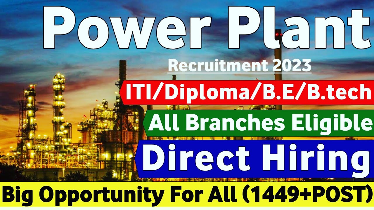 Power Plants (1449+POST) Recruitment 2023 Freshers Job Vacancy 2023