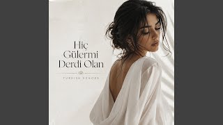 Hiç Gülermi Derdi Olan