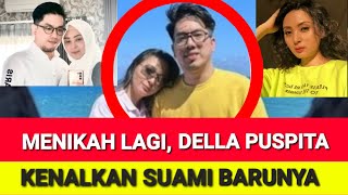 Menikah Lagi, Della Puspita Kenalkan Suami Barunya