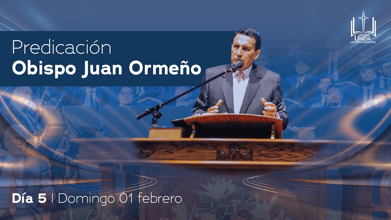 Predicación Clausura | Deuteronomio 6 | Obispo Juan Ormeño | Asamblea Anual 2026