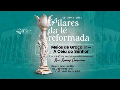 # 92 Pilares da Fé Reformada - Estudo Bíblico