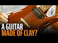 A guitar made out of clay?