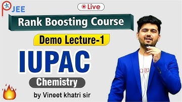 Rank Boosting Course | IUPAC  (Demo lecture 1) | Chemistry | Vineet khatri sir