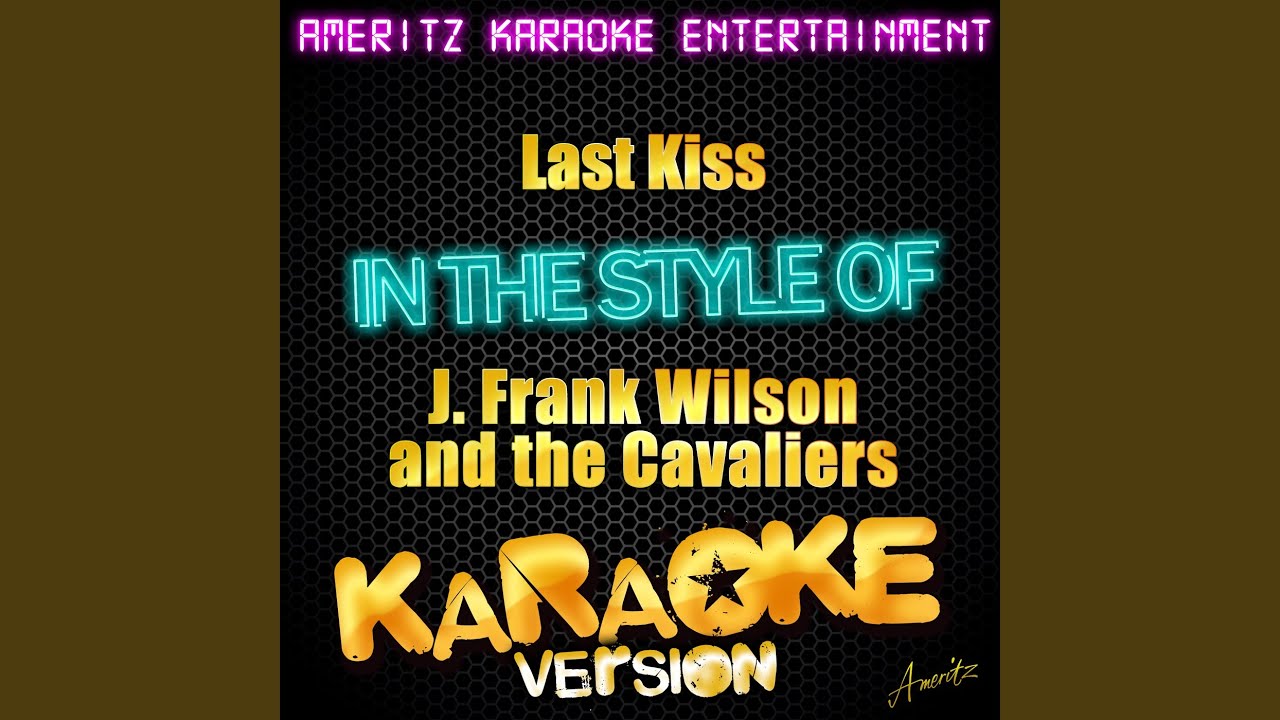 Last Kiss (Karaoke Version) YouTube