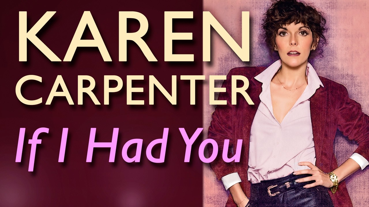 If I Had You - Karen Carpenter solo album - produced by Phil
