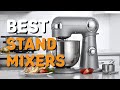 Best Stand Mixers in 2021 - Top 5 Stand Mixers