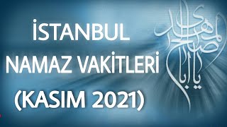 İstanbul Namaz Vakitleri KASIM 2021 - İstanbul Namaz Saatleri
