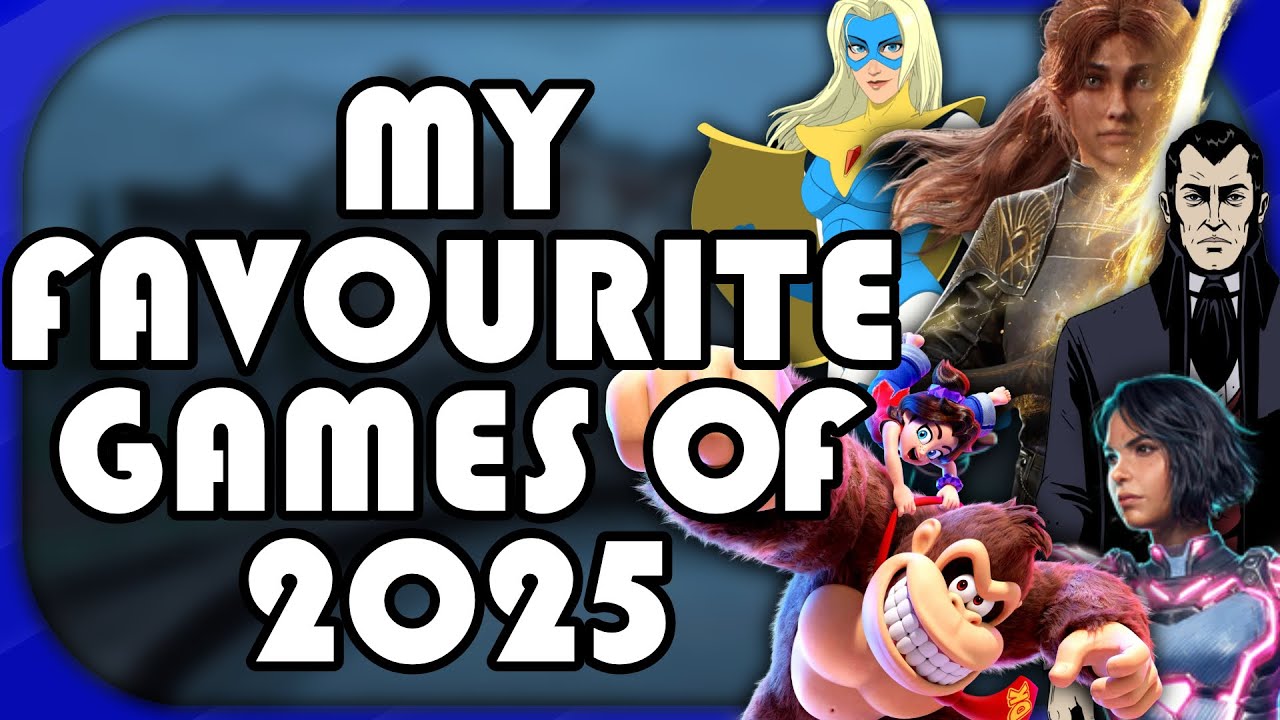 The Best Games I Played From 2025 - YouTube