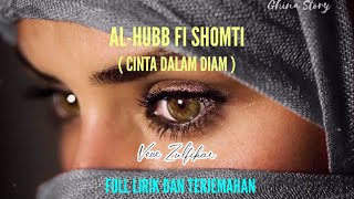 CINTA DALAM DIAM AL-HUBB FI SHOMTI - Veve zulfikar full lirik dan terjemahan