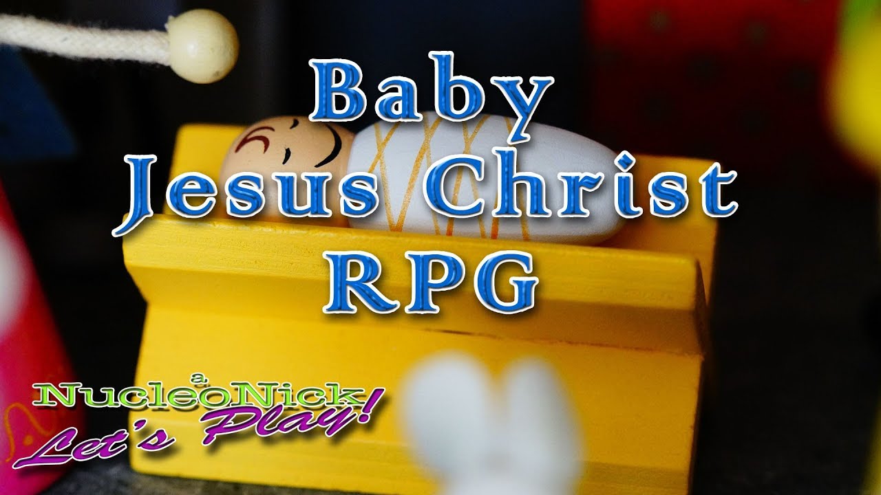 Baby Jesus Christ RPG | To Bethlehem We Go!