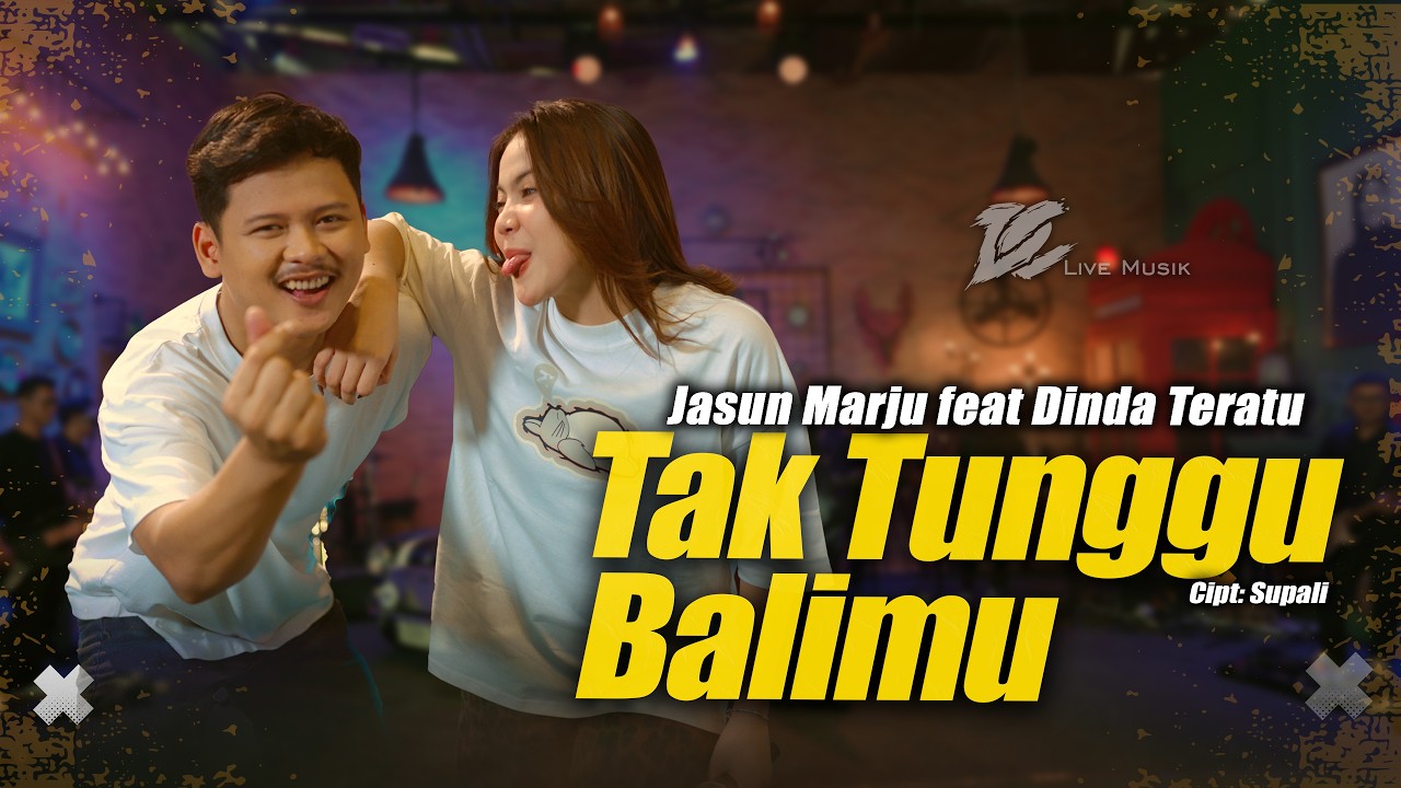 JASUN MARJU FEAT DINDA TERATU - TAK TUNGGU BALIMU (OFFICIAL LIVE MUSIC VIDEO) | DC MUSIK