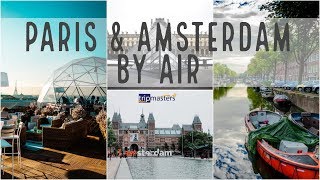 Paris and Amsterdam by Air  | Tripmasters.com