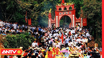 Khai Mạc Giỗ Tổ Hùng Vương 2022: Biển Người Đổ Về Đền Hùng Dâng Hương Tưởng Nhớ | Tin Tức 24h | ANTV