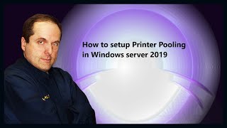 How to setup Printer Pooling in Windows server 2019