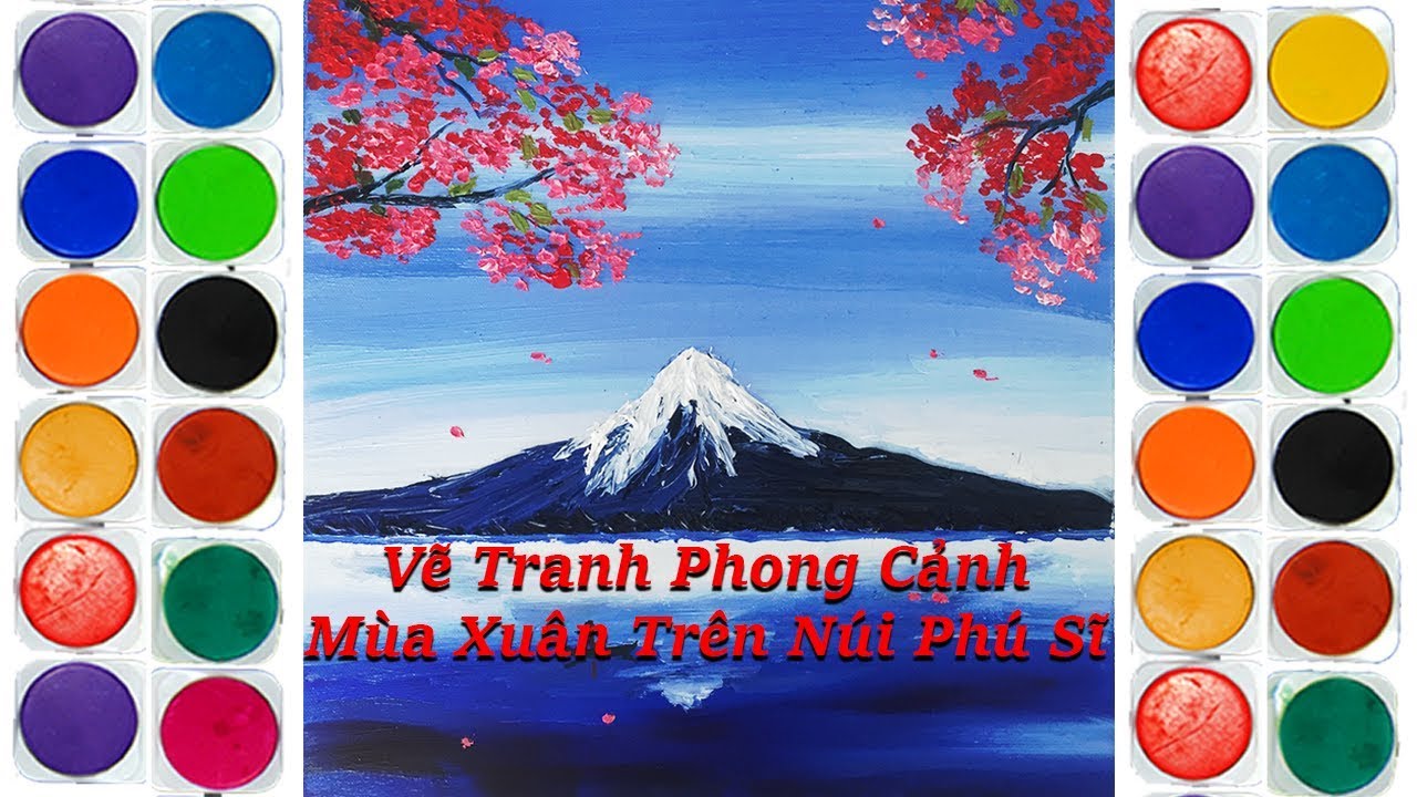 Dạy Bé Tập Vẽ Tranh - Vẽ Tranh Phong Cảnh - Phong Cảnh Núi Phú Sĩ Mùa Xuân  - YouTube