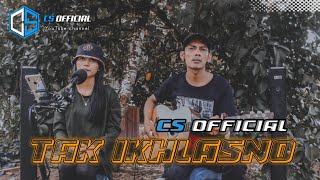 TAK IKHLASNO - happy Asmara (cover by Agus RIANTINI)