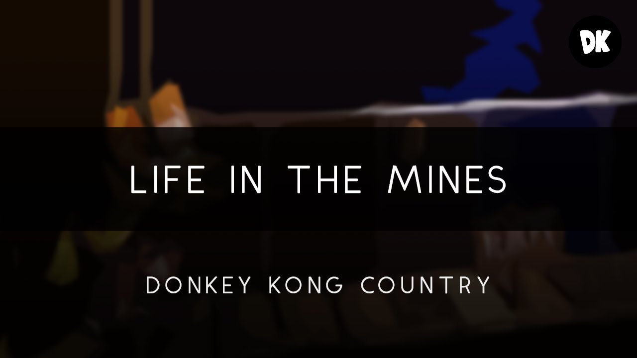 Donkey Kong Country: Life in the Mines Arrangement