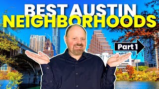 Austin Texas Most Underrated Neighborhoods (Don't Tell Anyone!)