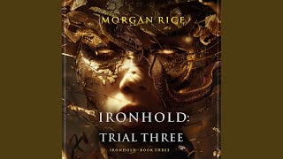 Chapter 04 - Ironhold: Trial Three (Book Three of the Ironhold Series)