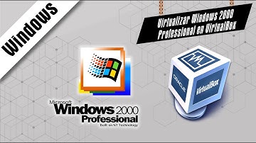 Virtualizar Windows 2000 Professional en Virtual Box