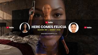 Here Comes Felicia Episode 01 Pilot 4K