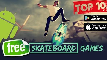 Top 10 Best Skateboarding Games For Android and iOS September 2022 | High Graphics (Offline) - HD