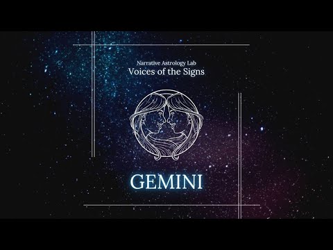 Voices of the Signs: Gemini