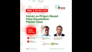 Second Class of Cohort 1B Hands-On Project-based Data Visualization Masterclass