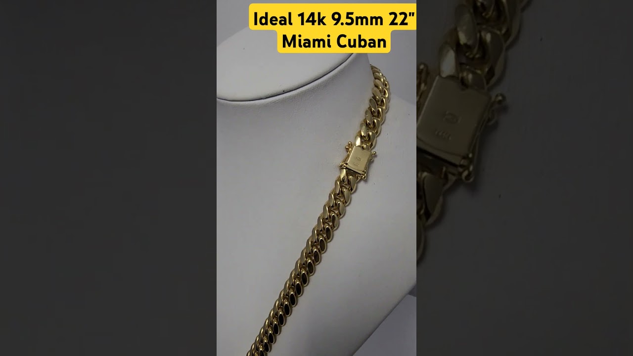 Ideal spec 14k 9.5mm Miami Cuban 22" 164G 