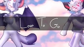 Love to go - Animation meme - collab