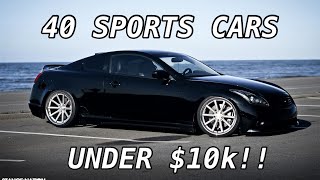 40 GREAT Cars You Can Buy For Less Than $10k!!