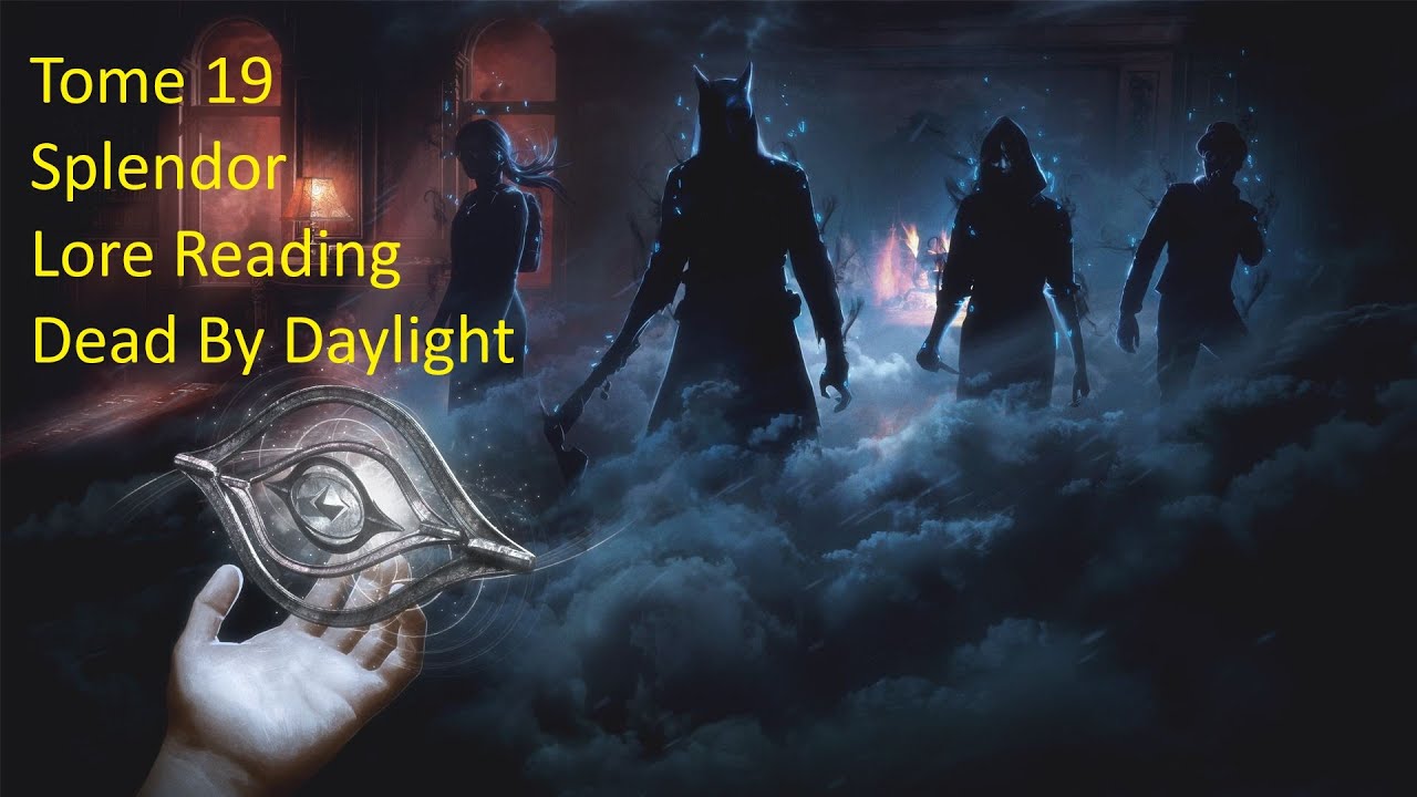 Tome 19 - Splendor - Lore Reading - Dead By Daylight - YouTube