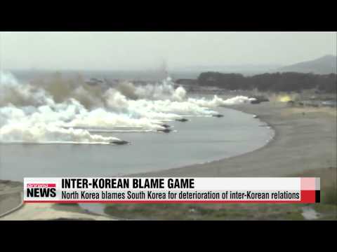 N  Korea blames S  Korea for deterioration of inter Korean relations