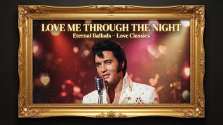 Download Lagu Elvis Presley – Love Me Through the Night | The Ultimate Romantic Ballad [AI] MP3