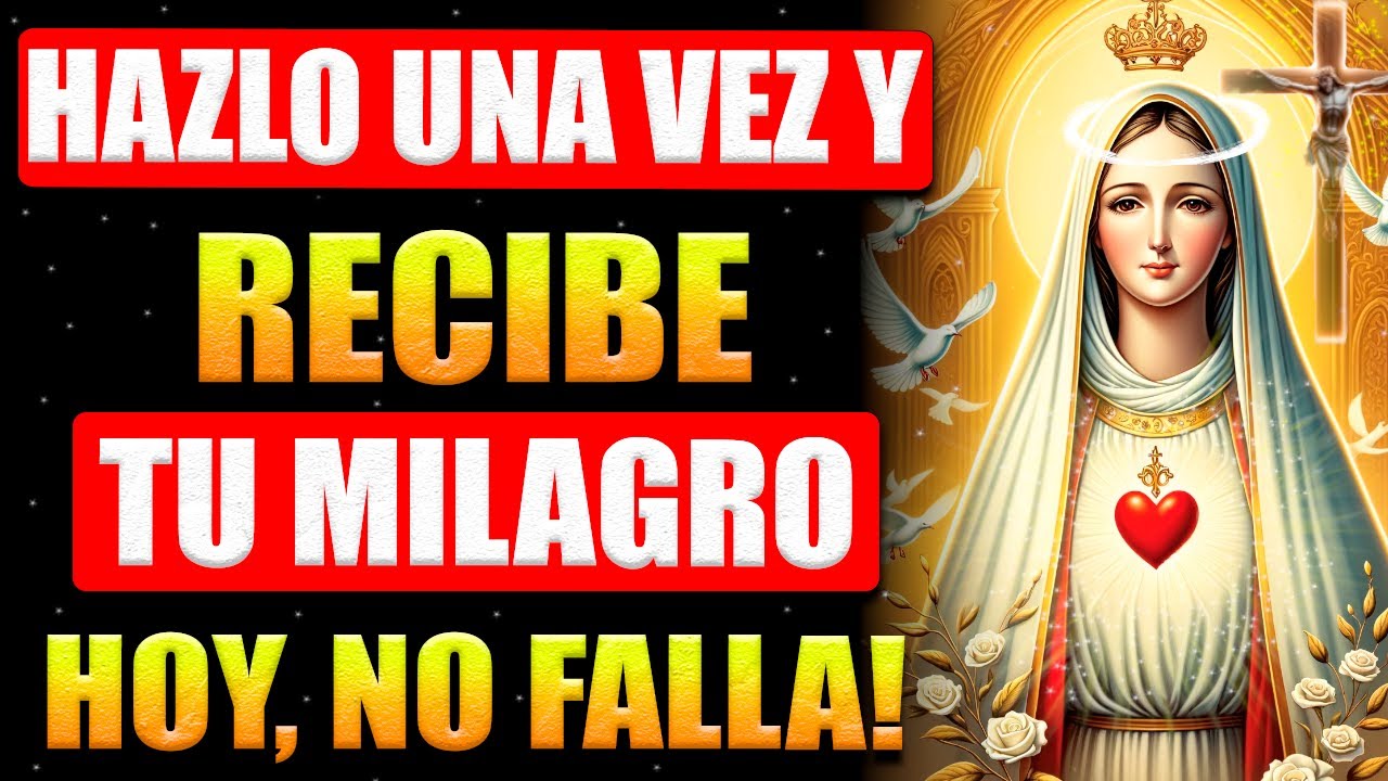 🛑PIDE Y RECIBE HOY MISMO TU MILAGRO CON ESTA ORACIÓN A NUESTRA SEÑORA ...