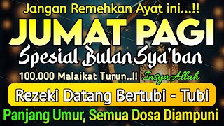 Dzikir Pagi Pembuka Rezeki HARI JUMAT | Doa Pembuka Rezeki Dari Segala Penjuru || Zikir Pagi