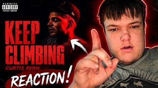 Curtis Ryan "Keep Climbing" (Reaction) #reactionvideo