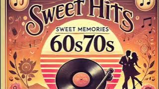 Greats Hits Song Sweet Memories 60s 70s